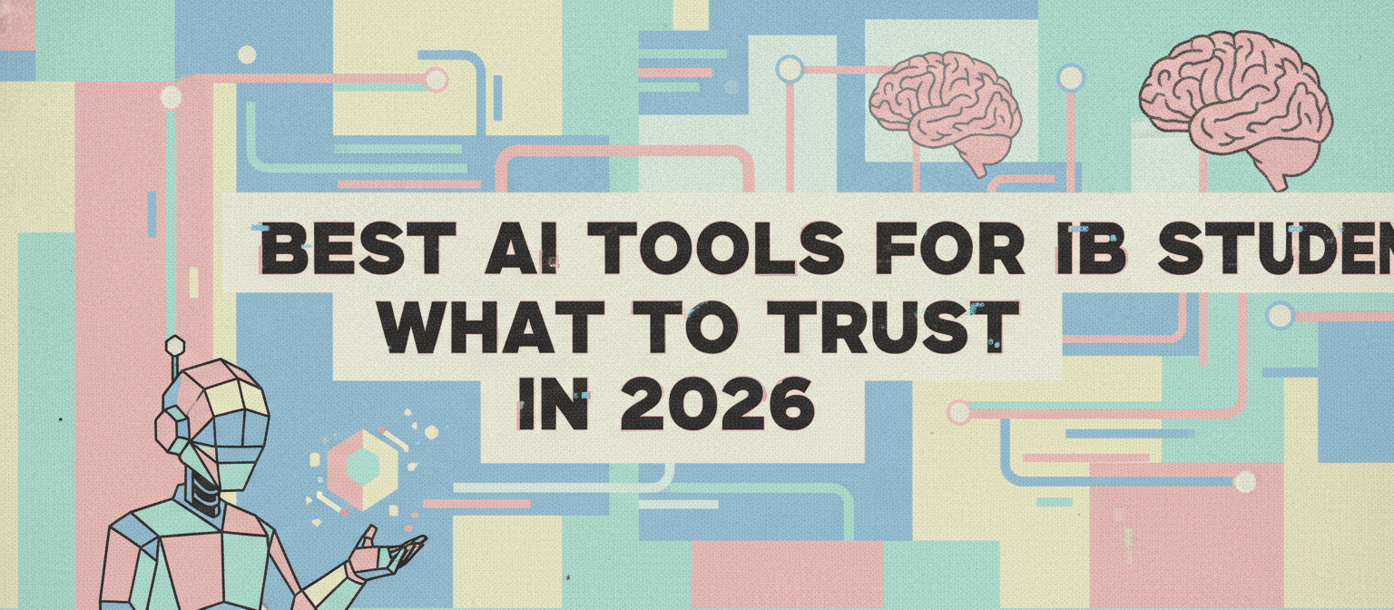 Best AI Tools for IB Students: What to Trust in 2026 cover image